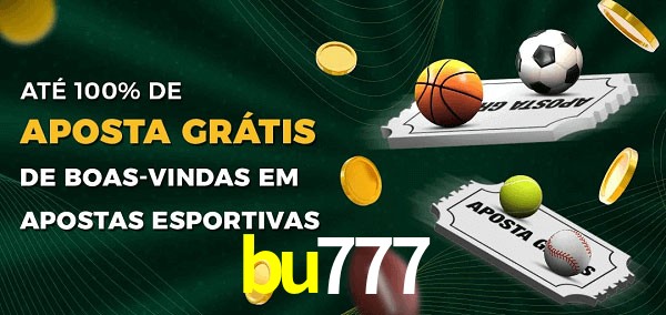 bu777 Ate 100% de Aposta Gratis