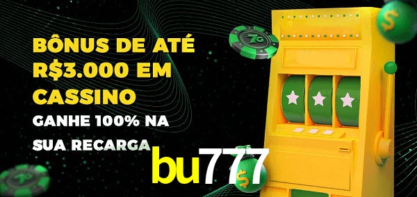 bu777 melhor bônus de depósito